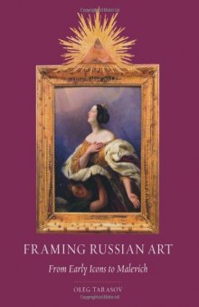 Framing Russian art : from early icons to Malevich