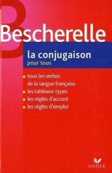 Bescherelle : La conjugaison pour tous (Bescherelle)  French