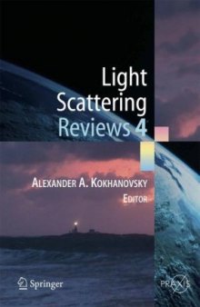Light Scattering Reviews 4: Single Light Scattering and Radiative Transfer (Springer Praxis Books / Environmental Sciences) (No. 4)