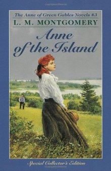 Anne of the Island (Anne of Green Gables, Book 3)