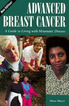 Advanced breast cancer: a guide to living with metastatic disease