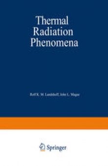 Thermal Radiation Phenomena: Volume 1: Radiative Properties of Air. Volume 2: Excitation and Non-Equilibrium Phenomena in Air