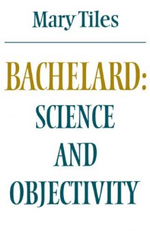 Bachelard: Science and Objectivity