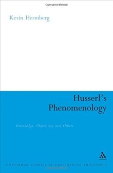 Husserl's phenomenology : knowledge, objectivity and others