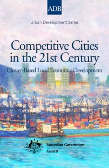 Competitive Cities in the 21st Century: Cluster-Based Local Economic Development