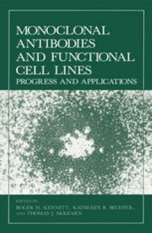 Monoclonal Antibodies and Functional Cell Lines: Progress and Applications