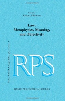 Law: Metaphysics, Meaning, and Objectivity