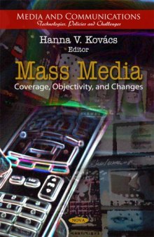 Mass Media: Coverage, Objectivity, and Changes