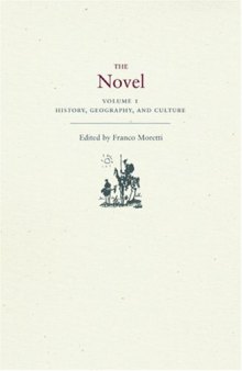 The Novel: History, Geography, and Culture