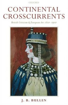 Continental Crosscurrents: British Criticism and European Art 1810-1910