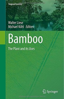 Bamboo: The Plant and its Uses