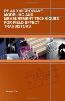 RF and Microwave Modeling and Measurement Techniques for Field Effect Transistors