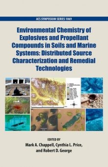 Environmental Chemistry of Explosives and Propellant Compounds in Soils and Marine Systems: Distributed Source Characterization and Remedial Technologies