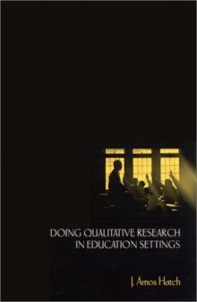 Doing Qualitative Research in Education Settings