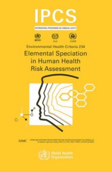 Elemental Speciation Human Risk: Environmental Health Criteria Series No. 234 (Environmental Health Criteria Series)