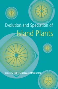 Evolution and Speciation of Island Plants