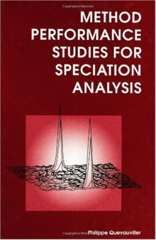 Method performance studies for speciation analysis