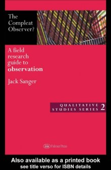 Compleat Observer?: A Field Research Guide to Observation