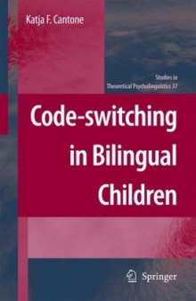 Code-switching in Bilingual Children (Studies in Theoretical Psycholinguistics)