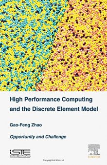 High performance computing and the discrete element model : opportunity and challenge