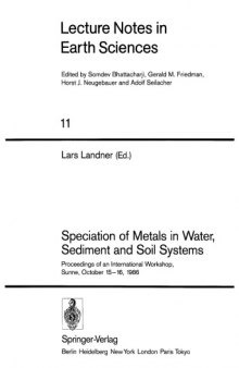 Speciation of metals in water, sediment, and soil systems: proceedings of an international workshop, Sunne, October 15-16, 1986