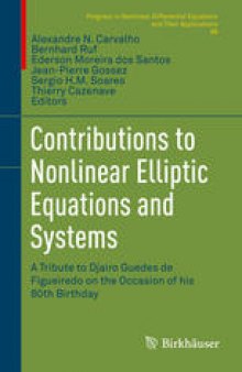 Contributions to Nonlinear Elliptic Equations and Systems: A Tribute to Djairo Guedes de Figueiredo on the Occasion of his 80th Birthday