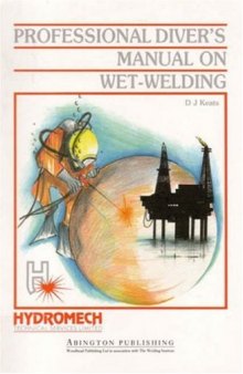 Professional Diver's Manual on Wet-Welding  