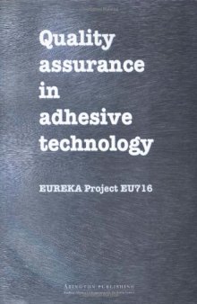 Quality Assurance in Adhesive Technology. Eureka Project Eu 716