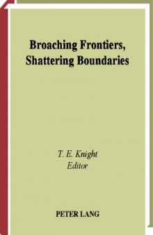 Broaching Frontiers, Shattering Boundaries: On Tradition and Culture at the Dawn of the Third Millennium: Proceedings of the 21st International Congress of F.I.L.L.M. Held in Harare, Zimbabwe