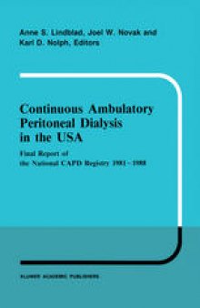 Continuous Ambulatory Peritoneal Dialysis in the USA: Final Report of the National CAPD Registry 1981–1988