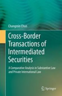 Cross-border Transactions of Intermediated Securities: A Comparative Analysis in Substantive Law and Private International Law