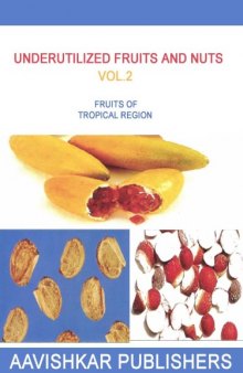 Underutilized Fruits and Nuts Vol.2: Fruits of tropical region