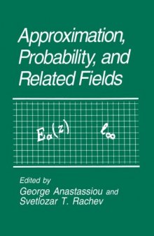 Approximation, probability, and related fields. Proc. conf. Santa Barbara 1993