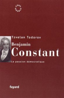 Benjamin Constant : La passion démocratique