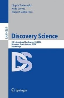 Discovery Science: 9th International Conference, DS 2006, Barcelona, Spain, October 7-10, 2006. Proceedings