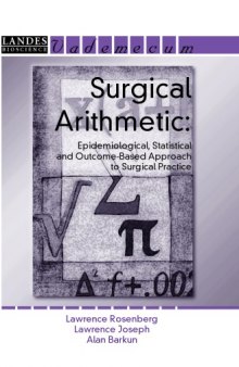 Surgical Arithmetic: Epidemiological, Statistical and Outcome-Based Approach to Surgical Practice (Vademecum)