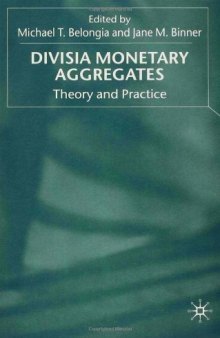 Divisia Monetary Aggregates: Theory and Practice  