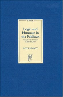 Logic and Humour in the Fabliaux: An Essay in Applied Narratology (Gallica)