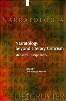 Narratology Beyond Literary Criticism: Mediality and Disciplinarity (Narratologia - Volume 6) 