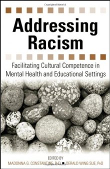 Addressing Racism: Facilitating Cultural Competence in Mental Health and Educational Settings