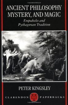 Ancient Philosophy, Mystery, and Magic: Empedocles and Pythagorean Tradition