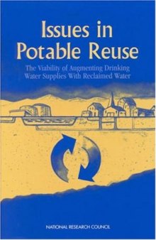 Issues in Potable Reuse: The Viability of Augmenting Drinking Water Supplies with Reclaimed Water