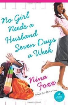 No Girl Needs a Husband Seven Days a Week