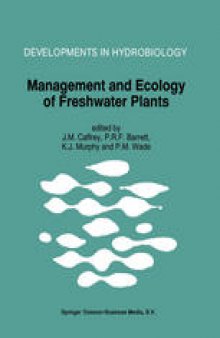 Management and Ecology of Freshwater Plants: Proceedings of the 9th International Symposium on Aquatic Weeds, European Weed Research Society