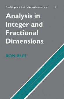 Analysis in Integer and Fractional Dimensions (Cambridge Studies in Advanced Mathematics)