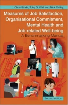 Measures of Job Satisfaction, Organisational Commitment, Mental Health and Job related Well-being: A Benchmarking Manual