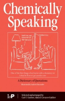 Chemically Speaking: A Dictionary of Quotations