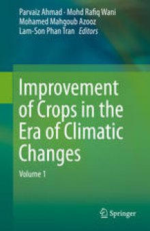 Improvement of Crops in the Era of Climatic Changes: Volume 1