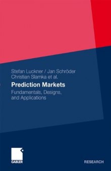 Prediction Markets: Fundamentals, Designs, and Applications  