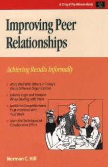 Crisp: Improving Peer Relationships: Achieving Results Informally (Crisp Fifty-Minute Series)